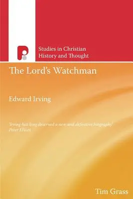 Gardianul Domnului: Edward Irving - The Lord's Watchman: Edward Irving