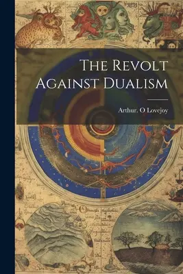 Revolta împotriva dualismului - The Revolt Against Dualism
