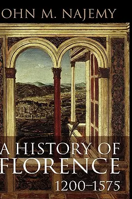 O istorie a Florenței, 1200 - 1575 - A History of Florence, 1200 - 1575