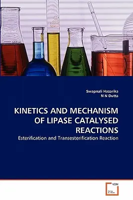 Cinetica și mecanismul reacțiilor catalizate de lipază - Kinetics and Mechanism of Lipase Catalysed Reactions