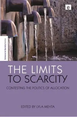 Limitele rarității: Contestarea politicii de alocare - The Limits to Scarcity: Contesting the Politics of Allocation