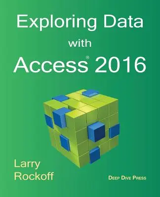 Explorarea datelor cu Access 2016 - Exploring Data with Access 2016