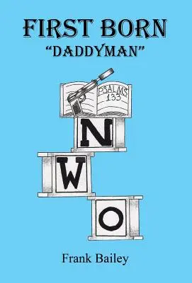 Primul născut - Daddyman - First Born - Daddyman