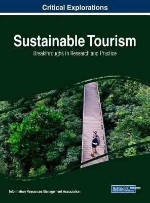 Turism durabil: Descoperiri în cercetare și practică - Sustainable Tourism: Breakthroughs in Research and Practice