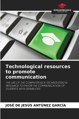 Resurse tehnologice pentru promovarea comunicării - Technological resources to promote communication