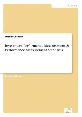 Măsurarea performanței investițiilor și standardele de măsurare a performanței - Investment Performance Measurement & Performance Measurement Standards