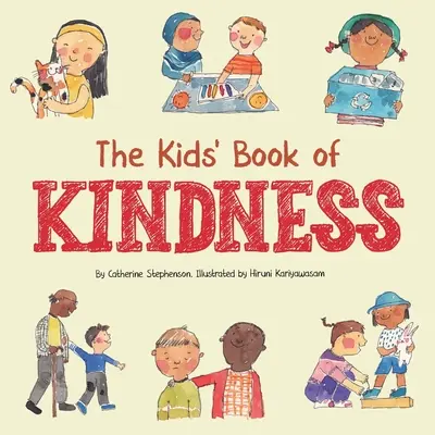 The Kids' Book of Kindness: Emoții, empatie și cum să fii amabil - The Kids' Book of Kindness: Emotions, Empathy and How to Be Kind