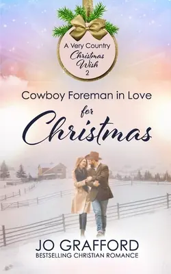Cowboy Foreman îndrăgostit de Crăciun - Cowboy Foreman in Love for Christmas