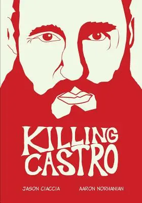 Uciderea lui Castro - Killing Castro
