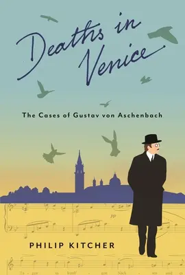 Decese în Veneția: Cazurile lui Gustav Von Aschenbach - Deaths in Venice: The Cases of Gustav Von Aschenbach