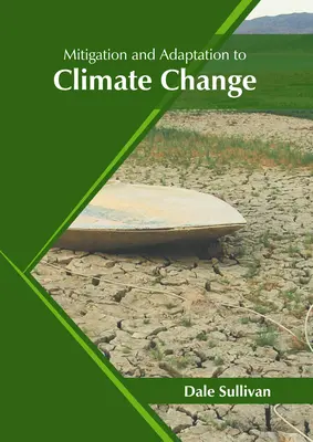 Atenuarea și adaptarea la schimbările climatice - Mitigation and Adaptation to Climate Change