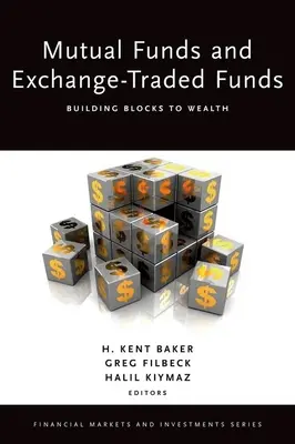 Fonduri mutuale și fonduri tranzacționate la bursă: Blocuri de construcție pentru bogăție - Mutual Funds and Exchange-Traded Funds: Building Blocks to Wealth