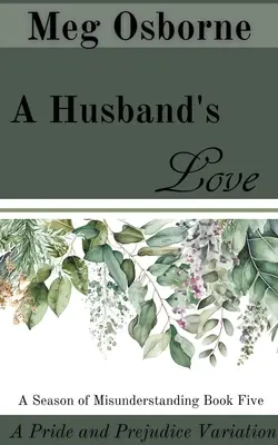 Dragostea unui soț - A Husband's Love