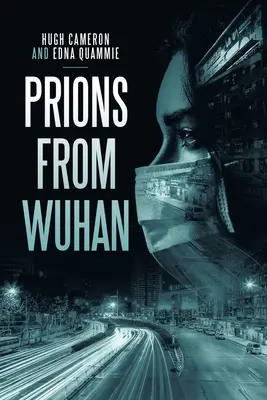 Prioni din Wuhan - Prions from Wuhan
