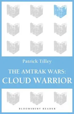 Războaiele Amtrak: Războinicul norilor: Profețiile Talismanului Partea 1 - The Amtrak Wars: Cloud Warrior: The Talisman Prophecies Part 1