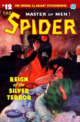 The Spider #12: Domnia terorii de argint - The Spider #12: Reign of the Silver Terror