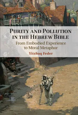 Puritate și poluare în Biblia ebraică - Purity and Pollution in the Hebrew Bible