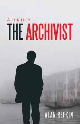 The Archivist: Un thriller - The Archivist: A Thriller