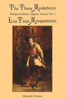 Cei trei muschetari, Vol. 2: Ediție bilingvă: Engleză-franceză - The Three Musketeers, Vol. 2: Bilingual Edition: English-French