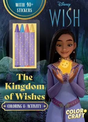 Disney Wish: Regatul dorințelor de colorat și de meșterit - Disney Wish: The Kingdom of Wishes Color and Craft