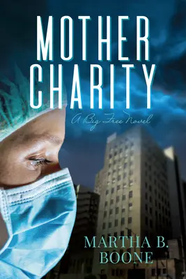 Mama Caritate: A Big Free Novel - Mother Charity: A Big Free Novel