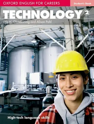 Oxford English for Careers: Tehnologie 2: Tehnologie 2 - Oxford English for Careers: Technology 2: Technology 2