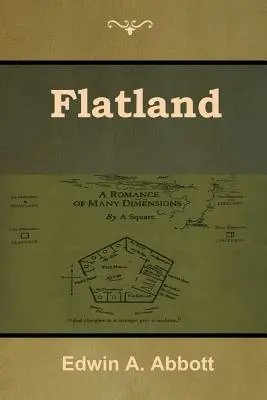 Flatland: Un roman de multe dimensiuni - Flatland: A Romance of Many Dimensions