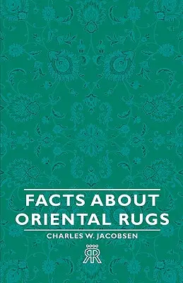 Fapte despre covoarele orientale - Facts about Oriental Rugs