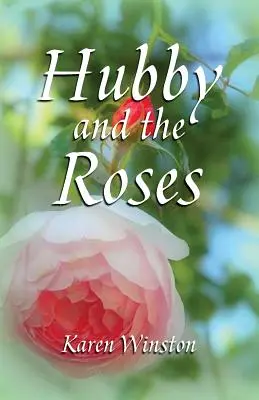 Hubby și trandafirii - Hubby and the Roses