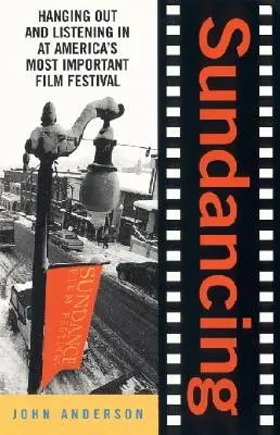 Sundancing: La cel mai important festival de film din America: 