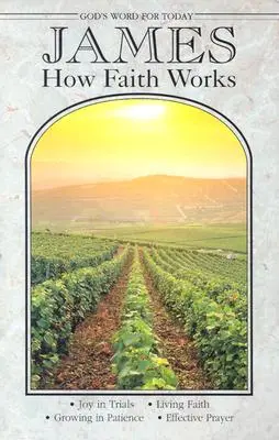 Cuvântul lui Dumnezeu pentru astăzi: James - God's Word for Today: James