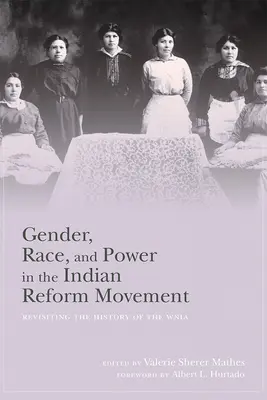 Gen, rasă și putere în mișcarea de reformă indiană: Revizitarea istoriei Wnia - Gender, Race, and Power in the Indian Reform Movement: Revisiting the History of the Wnia