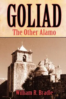 Goliad: Celălalt Alamo - Goliad: The Other Alamo