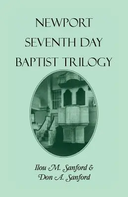 Trilogia baptistă de ziua a șaptea din Newport - Newport Seventh Day Baptist Trilogy