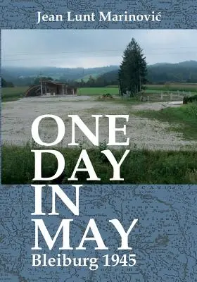 O zi în luna mai - Bleiburg 1945 - One Day in May - Bleiburg 1945