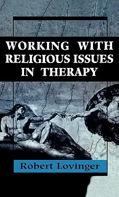 Lucrul cu problemele religioase în terapie - Working Religious Issues In Therapy