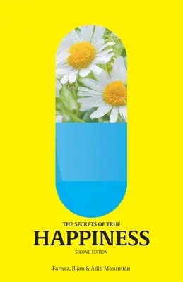 Secretele adevăratei fericiri - The Secrets of True Happiness