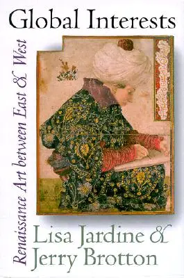 Interese globale: Arta Renașterii între Est și Vest - Global Interests: Renaissance Art Between East and West