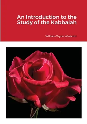 O introducere în studiul Cabalei (An Introduction to the Study of the Kabalah) - An Introduction to the Study of the Kabalah