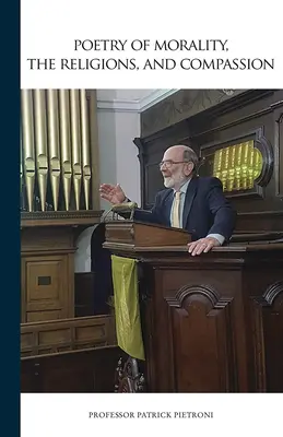 Poezia moralității, a religiilor și a compasiunii - Poetry of Morality, the Religions, and Compassion