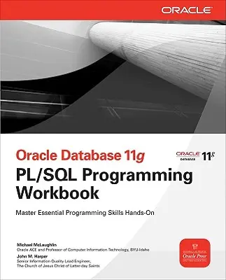 Caiet de lucru pentru programarea Oracle Database 11g PL/SQL - Oracle Database 11g PL/SQL Programming Workbook