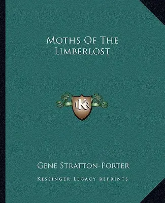 Moliile din Limberlost - Moths Of The Limberlost