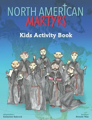 North American Martyrs Carte de activități pentru copii - North American Martyrs Kids Activity Book