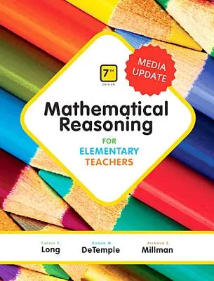Mathematical Reasoning for Elementary Teachers Plus Mylab Math Media Update -- 24 Month Access Card Package [Cu cod de acces] - Mathematical Reasoning for Elementary Teachers Plus Mylab Math Media Update -- 24 Month Access Card Package [With Access Code]