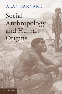 Antropologia socială și originile umane - Social Anthropology and Human Origins