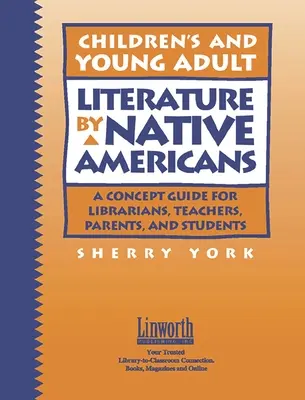 Literatura pentru copii și tineri adulți scrisă de nativi americani: Un ghid pentru bibliotecari, profesori, părinți și elevi - Children's and Young Adult Literature by Native Americans: A Guide for Librarians, Teachers, Parents, and Students