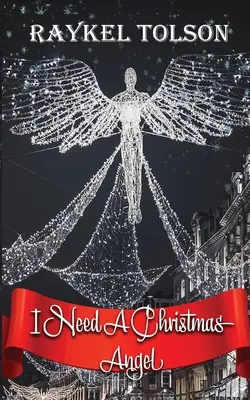 Am nevoie de un înger de Crăciun - I Need A Christmas Angel