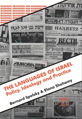 Limbile Israelului: Ideologie politică și practică - The Languages of Israel: Policy Ideology and Practice