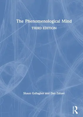 Mintea fenomenologică - The Phenomenological Mind