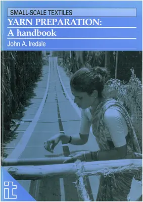 Yarn Preparation: Un manual - Yarn Preparation: A Handbook